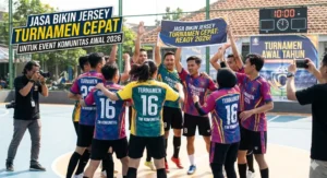 Jasa Bikin Jersey Turnamen Cepat untuk Event Komunitas Awal 2026